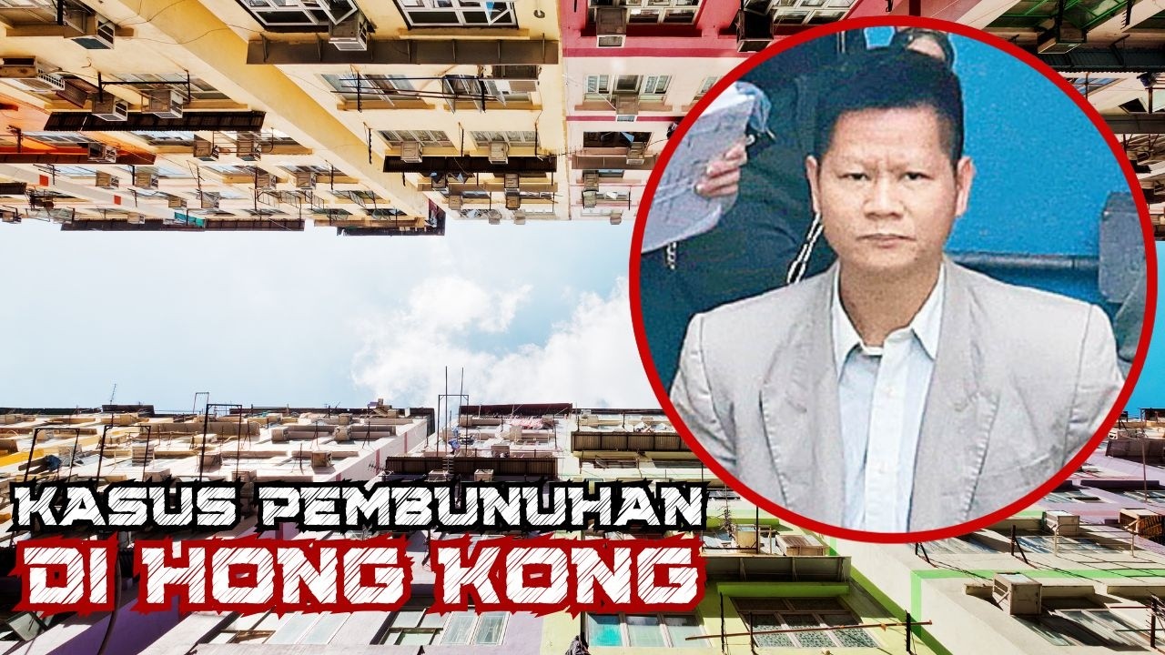 KISAH NYATA! Kasus Pembunuhan di Gedung Wo Hing - Hong Kong