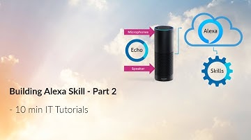 Building Alexa Skill - Part 2