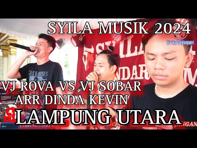 SYILA MUSIK 2024_VJ SOBAR COMBACK🔥 VS VJ ROVA_ARR DINDA KEVIN LIVE BINDU LAMPUNG UTARA class=