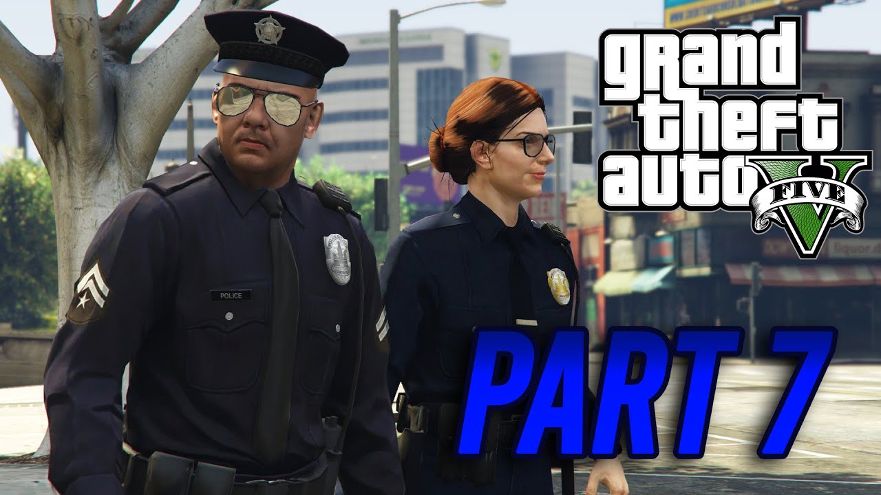GTA V - Police Stories | PART 7