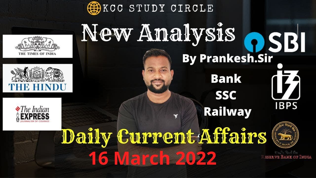 16 March 2022 Current Affairs|Daily Current Affairs |Current affairs by Prankesh Sir 