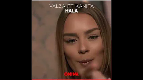 VALZA FT KANITA - HALA