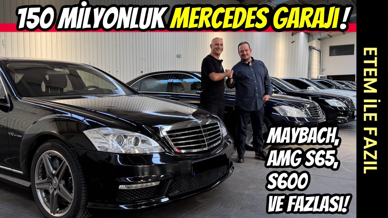 ETEM ile FAZIL | 150 Milyon TL'lik Mercedes Garajı Gezdik | AMG, Maybach, V12, S8 ve Fazlası!