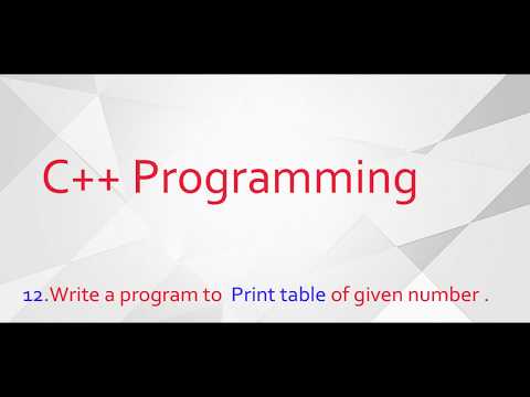 12.Write a program to  Print table of given number. | C++ programming | ProCoder