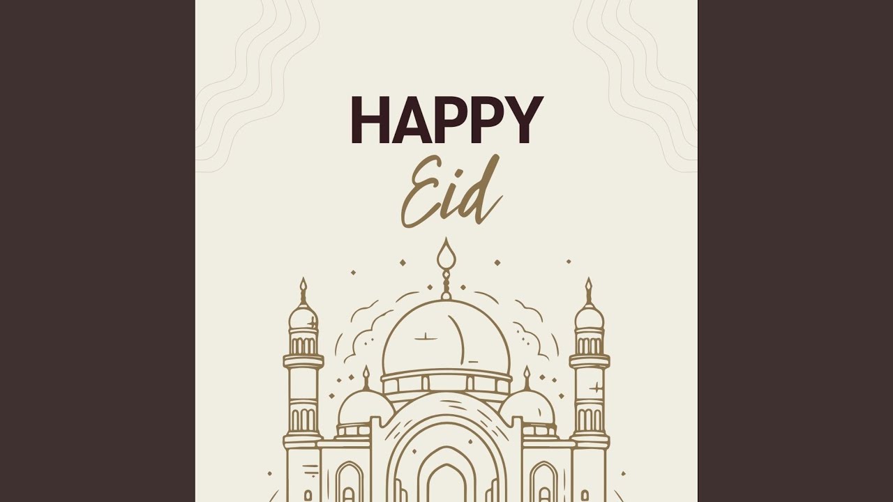 Happy Eid - YouTube