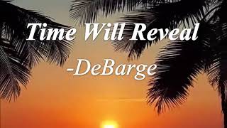 Time Will Reveal (w\/ Lyrics) - DeBarge