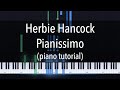 Herbie Hancock - Pianissimo (piano tutorial)