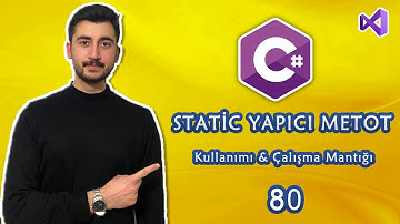 80- C# Dersleri Static Yapıcı Metot Kullanımı ve Çalışma Mantığı  | METHOD | OOP |