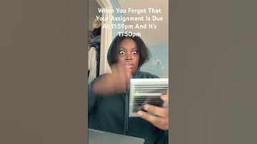 When You Forget That Your Assignment Is Due At 11:59pm And it’s 11:50pm #shorts #funny