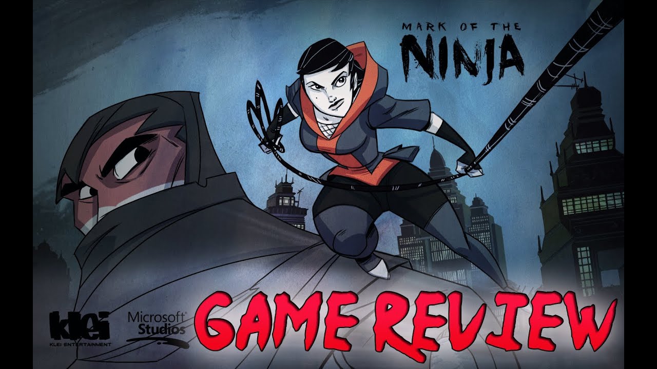 Mark of the Ninja - New Game Review w/ @OGwalrus
