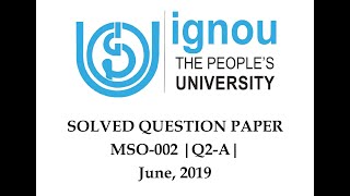 MSO - 2 | Q2 | Section - A | JUNE 2019 | Solved Question Paper | IGNOU