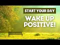 Morning Motivational Video to Start Your Day Wake Up Positive
