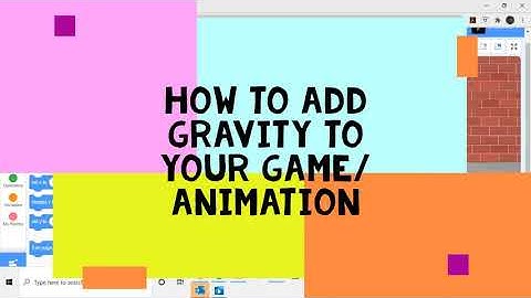 how to add gravity to your game/animation in scratch 3.0