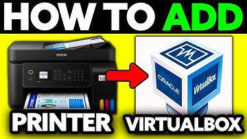 How To Add Printer in VirtualBox (2025) - Step by Step