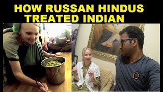 How Russian Hindus Treated an Indian , Experience that I will Never Forget
