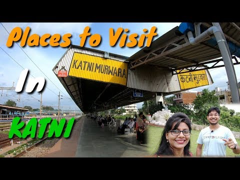 कटनी के प्रमुख स्थान II Places to visit in Katni M.P. II Trip to Katni