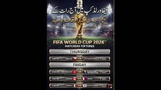 ​FIFA World Cup 2026: Tonight's Matchday Fixtures &amp; Timings