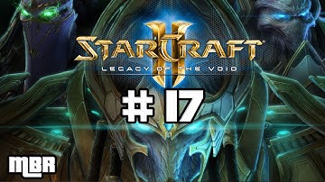 StarCraft 2 Legacy of the Void Walkthrough Part 17 - HD