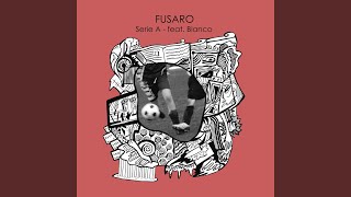 Video thumbnail of "Fusaro - Serie A (feat. Bianco)"