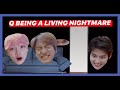 The Boyz Q Being a Living Nightmare Part 1