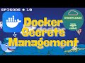 Episode 19 | STOP! 🛑 Are Your Docker Secrets Exposed? (Docker Swarm Secrets) Docker Secrets manage