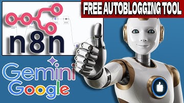 How to Make Free Auto-blogging Tool Using N8N and Gemini 2.0