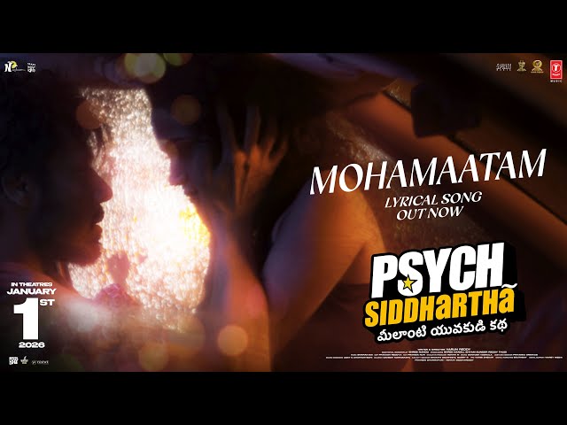 MOHAMAATAM Lyrical Video | Psych Siddhartha | Shree Nandu | Smaran Sai | Jassie Gift | Varun Reddy
