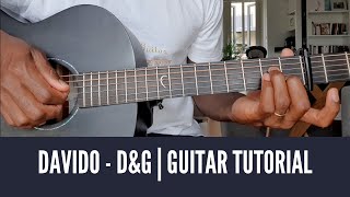 Davido - D&G ft. Summer Walker | Acoustic Guitar Tutorial | How to Play Guitar