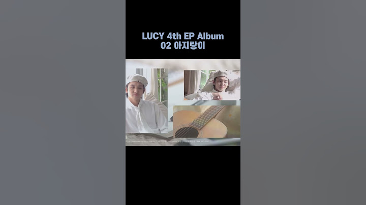 [LUCY] 4th EP ‘열’ 02. 아지랑이(Title) Highlight Medley