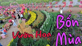 Vườn Hoa Bốn Mùa , mùng 4 tết 2020 ( xuân Bắc , Xuân Lộc , Đồng ...