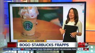 Buy one, get one Starbucks Frapps