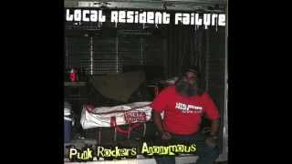 Local Resident Failure - Punk Rockers Anonymous (2008) FULL EP