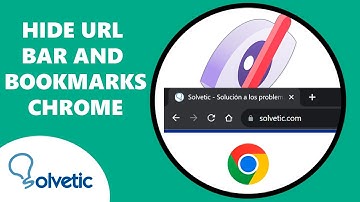 Hide URL Bar Chrome ✔️ Hide Bookmarks Chrome ✔️