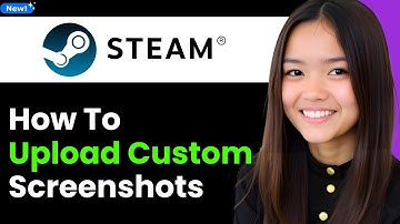 How to Upload Custom Screenshots to Steam 2026 (Step By Step)