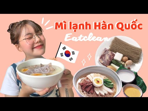 Mì lạnh Hàn Quốc eatclean cho người ăn healthy | Pu Giảm Cân