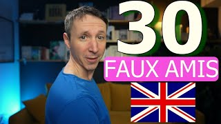 30 FAUX AMIS ANGLAIS INCONTOURNABLES ( EXERCICE) 30 FAUX AMIS ANGLAIS INCONTOURNABLES ( EXERCICE)