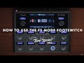 How To Use the FS Mode Footswitch | The Tone Master Pro | Fender