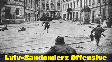 The Battle That Opened the Road to Berlin | Lviv–Sandomierz Offensive | Eastern Front WW2