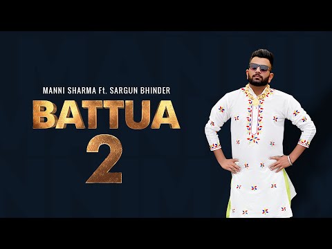 Battua 2 ( Full Hd Video ) Manni Sharma | latest punjabi songs 2020