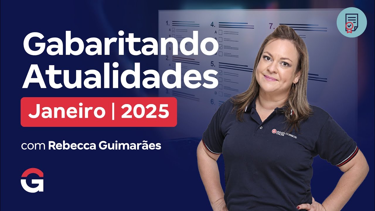 Gabaritando Atualidades | Janeiro 2025 com Rebecca Guimarães
