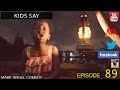 DOWNLOAD COMEDY VIDEO: Mark Angel x Emmanuella – KIDS SAY (Episode 89)