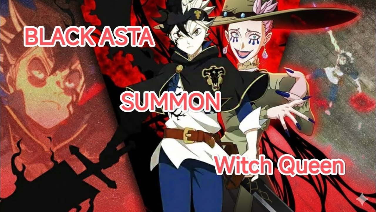BLACK CLOVER MOBILE (CHINA) BLACK ASTA and WITCH QUEEN SUMMON 