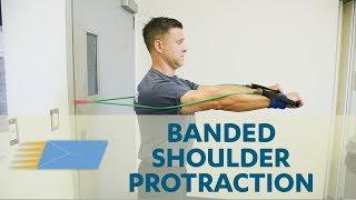 Banded Shoulder Protraction