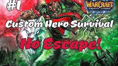 [WC3] Custom Hero Survival #1 - YOU