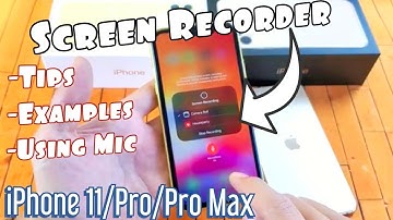 iPhone 11 / 11 Pro Max: How to Use Screen Recorder + Tips w/ Examples