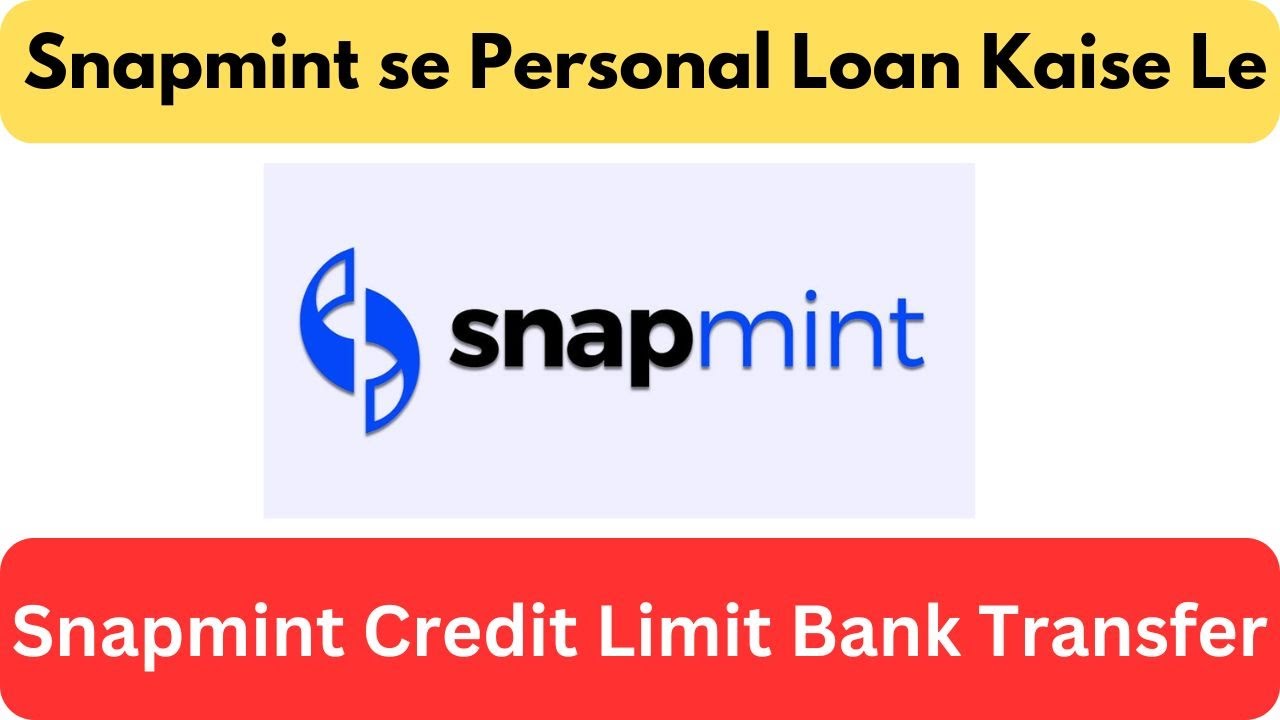 Snapmint Credit Limit Ko Bank Me Transfer Kaise Kare | Snapmint Credit Limit To Bank Transfer