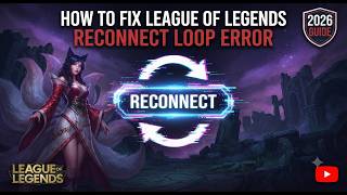 How to Fix League of Legends Reconnect Loop Error (2026) | 10 Easy Solutions