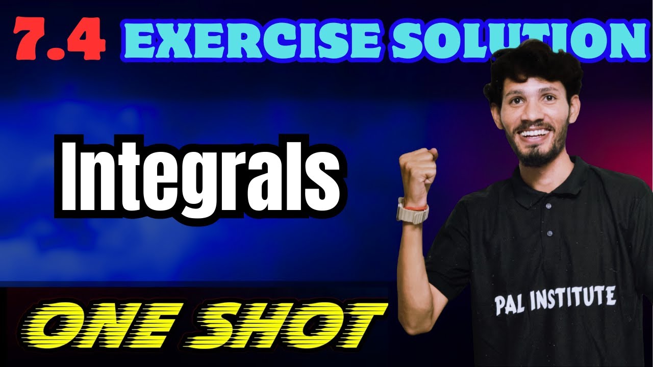 Class 12 Maths Exercise 7. 4 // integrals // Chapter 7 one shot # ...