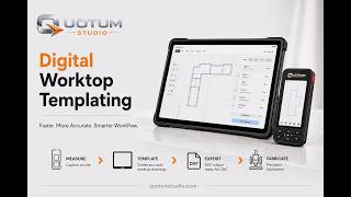 The Future of Worktop Templating — Digital Countertop Workflow Explained Quotum Field