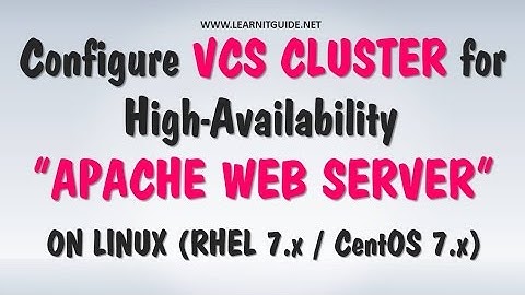Configure VCS Cluster for High Availability Apache Web Server on Linux (RHEL 7 / CentOS 7)